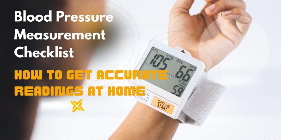 Blood Pressure Measurement Checklist: How to Get Accurate Readings at Home