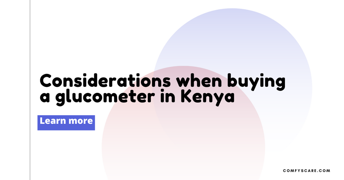 What you need to consider when buying a glucometer in Kenya